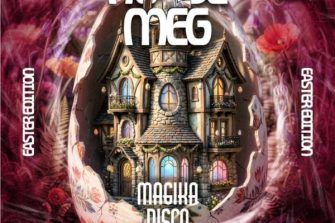House of MEG: Easter Edition | Magika DiscoClub
