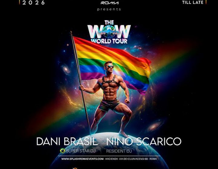 The Wow World Tour - Roma Pride Edition 2026 Hacienda Roma