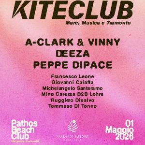 Kiteclub w/ A-CLARK & VINNY / DEEZA / PEPPE DIPACE | Lido Valerio pathos