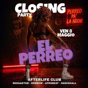 El Perreo - closing season party | AFTERLIFE LIVE CLUB - sala dj