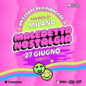 Maledetta Nostalgia | Circolo Magnolia