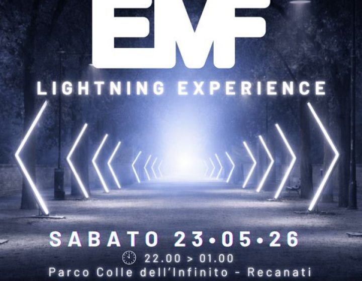 EMF - Lightning Experience   Parco Colle dell Infinito Recanati