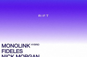 Monolink, Fideles, Nick Morgan | Rift Club