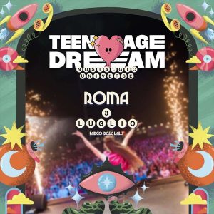 Teenage Dream | Parco delle Valli