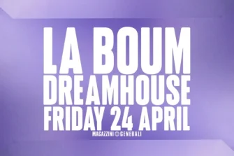 La Boum @ Magazzini | Magazzini Generali