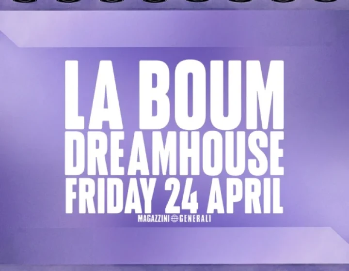 La Boum @ Magazzini   Magazzini Generali