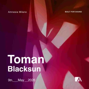 TOMAN + BLACKSUN | Amnesia Milano