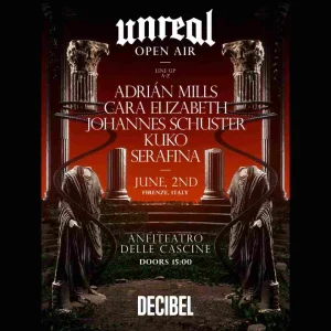 UNREAL X DECIBEL / ARTISTI KUKO, SERAFINA, ADRIAN MILLS AND MORE | Anfiteatro delle Cascine