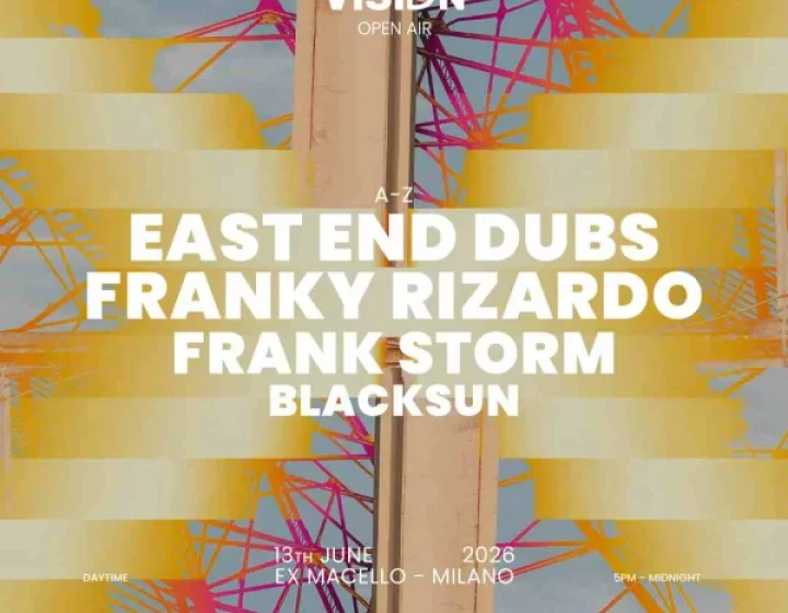 VISION OPEN AIR w/ EAST END DUBS + FRANKY RIZARDO + FRANK STORM   Ex Macello