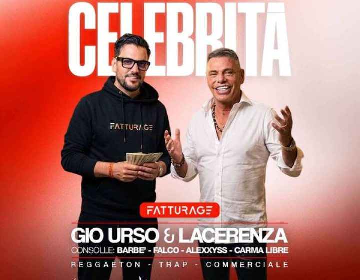 Fatturage - Gio Urso e Lacerenza   Celebrità