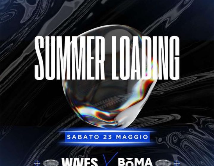 Summer loading by Waves   BoMa