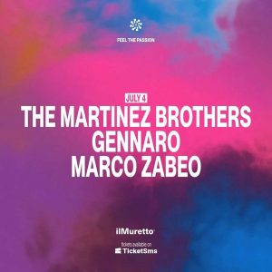 The Martinez Brothers + Gennaro | ilMuretto®