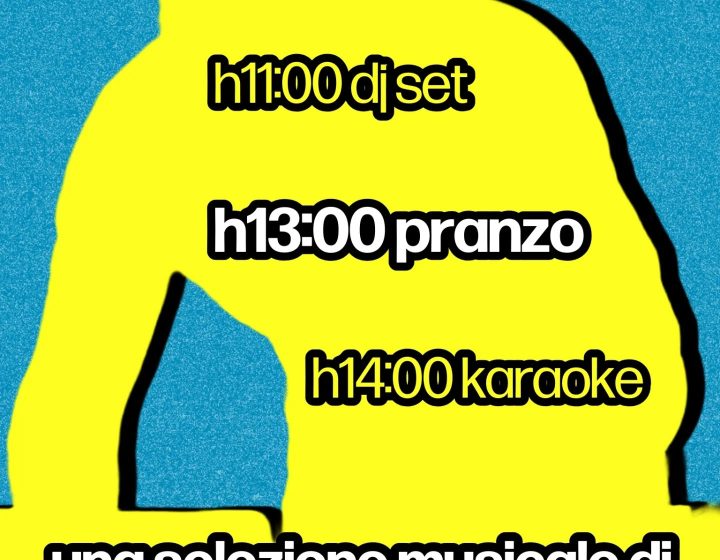Domenica dj set pranzo e karaoke   Dalla Cira