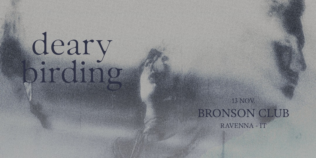 deary - Bronson Club, Ravenna | Bronson Club