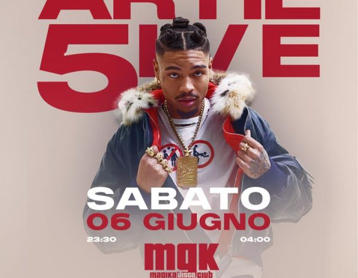 Artie 5ive - Opening Summer Season   Magika disco club