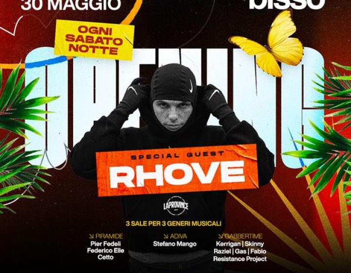 Opening - Special Guest Rhove   Bissò