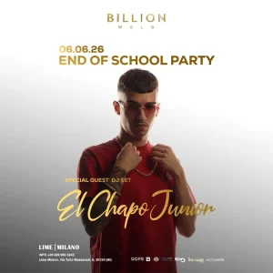 BILLION PRESENTA EL CHAPO JUNIOR END OF SCHOOL PARTY | LIME Milano
