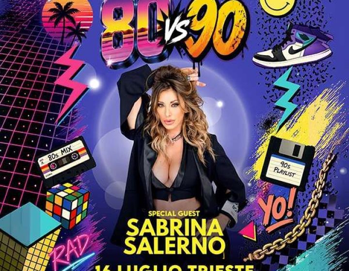 Original Trash Night - special guest Sabrina Salerno   Castello San Giusto