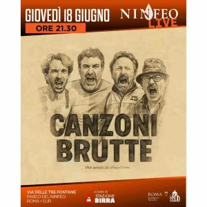 Canzoni Brutte (Una serata da dimenticare) | Parco del Ninfeo