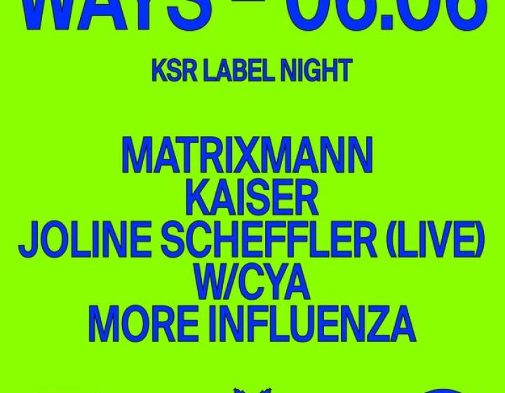 Ways x Evo - KSR Label Night   EVO - Natura Sonora
