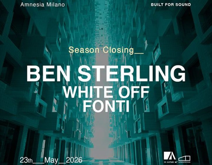 Season Closing W/ Ben Sterling   Amnesia Milano