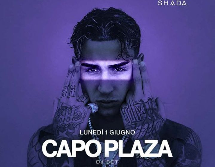 Capo Plaza Djset - Lunedì 1 Giugno   Shada Beach Club