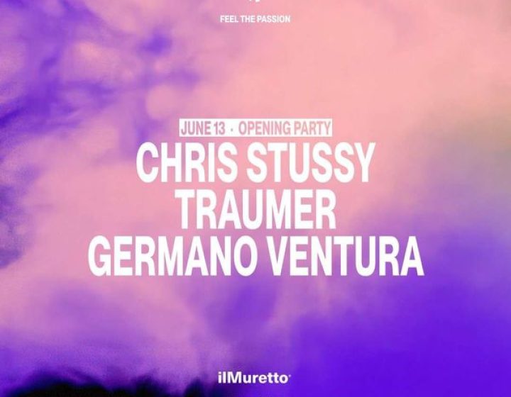 Opening with Chris Stussy + Traumer   ilMuretto®