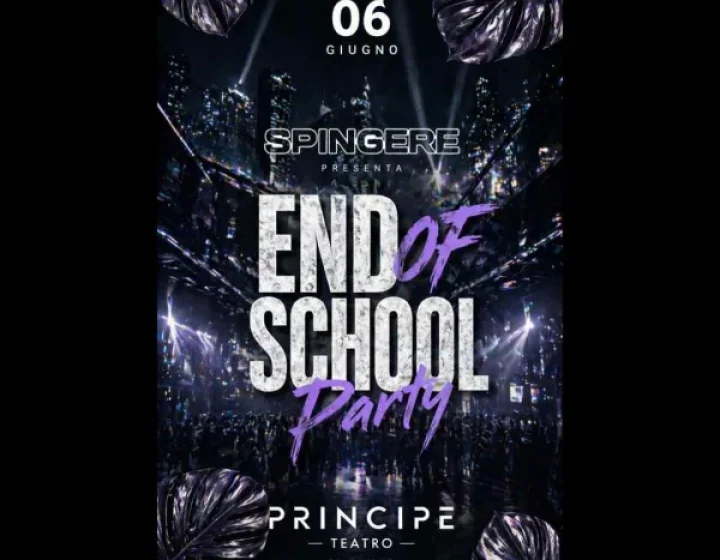 END OF SCHOOL   Teatro Principe