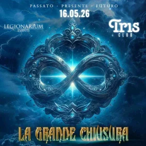 LA GRANDE CHIUSURA | Tris Club