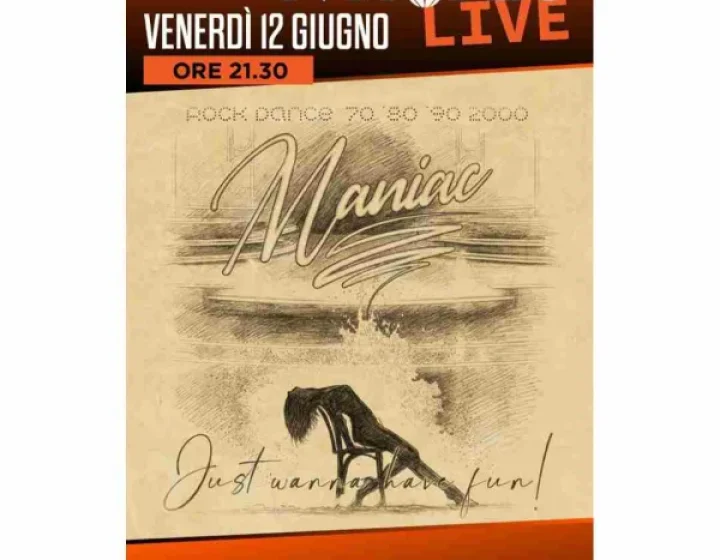 Maniac (Rock Dance 70/80/90/2000)   Parco del Ninfeo