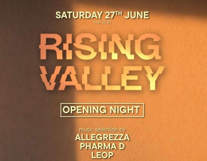 Rising Valley - Opening Night   Nuova Torretta