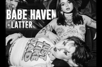 Babe Haven + Latter | Circolo Arci Tunnel