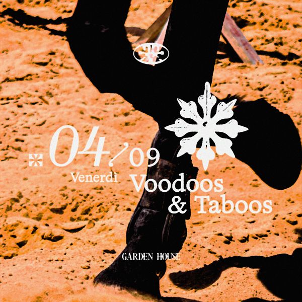 Garden House presents Voodoos and Taboos | Garden House
