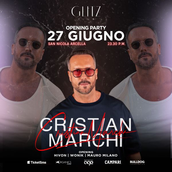 Cristian Marchi - Opening Party | Glitz Club