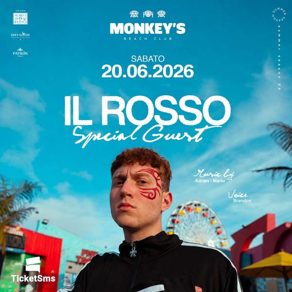 Monkeys Beach Club special guest IL ROSSO | Monkey's Beach Club