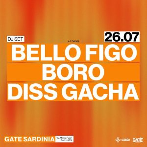 Gate Sardinia present Bello Figo Boro Boro e Diss Gacha | GATE SARDINIA