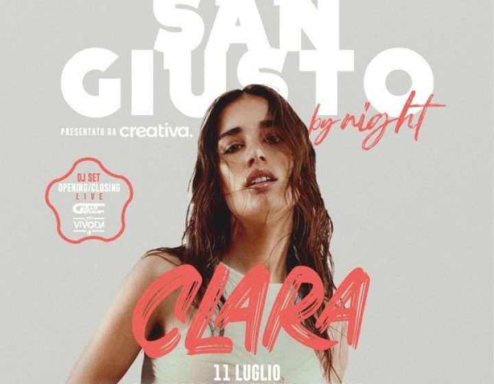 San Giusto By Night - Special Guest: Clara Castello San Giusto
