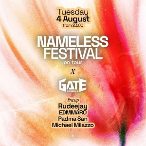 Nameless On Tour W/ Rudeejay, Edmmaro, Padma San, Michael Milazzo | GATE SARDINIA