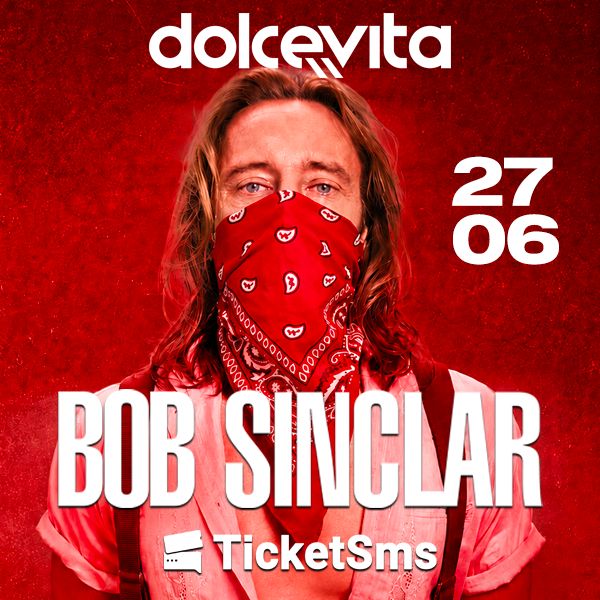 BOB SINCLAR | DOLCEVITA SALERNO (Sala 2)
