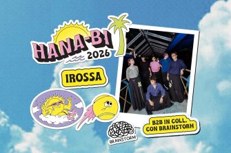 IROSSA @ B2B night in coll. con Brainstorm - Hana-Bi, Marina di Ravenna (Free Entry) | Hana-Bi