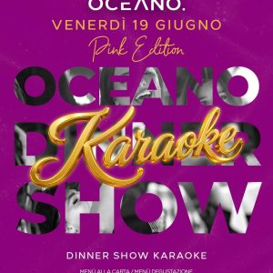 Karaoke del venerdi Pink Edition Speciale Notte Rosa | Oceano