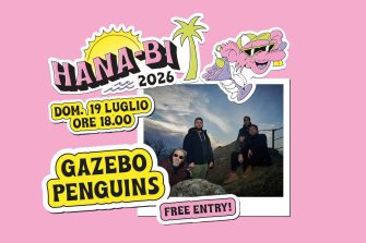Gazebo Penguins - Hana-Bi h18:00, Marina di Ravenna (Free Entry) | Hana-Bi