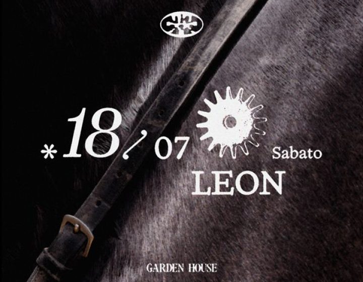 Belle Cose presents Leon Garden House
