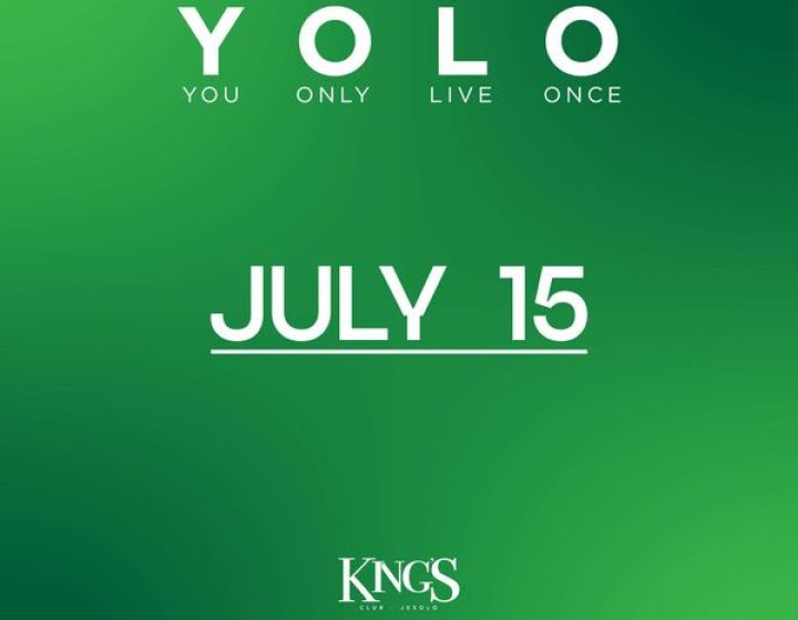 Yolo - 15 Luglio   KINGS CLUB