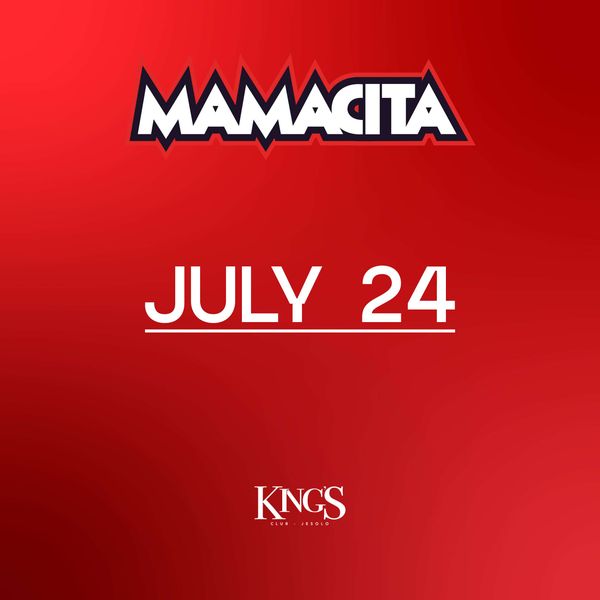 Mamacita | KINGS CLUB