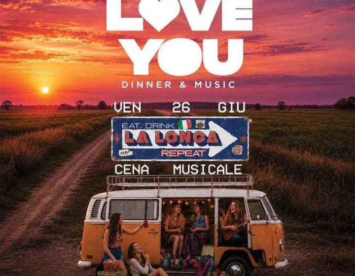 Love You - Post cena animata Agriturismo La Longa