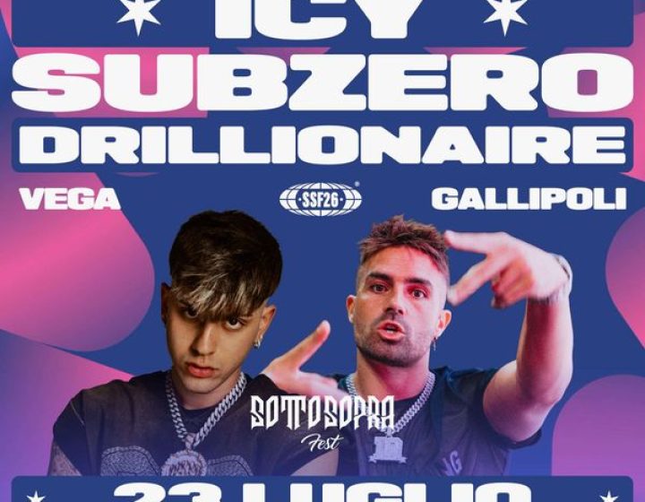 SottoSopra Fest - Drillionaire + Icy Subzero Vega Discoteque