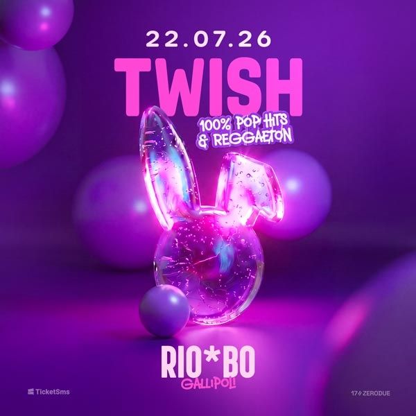 Twish | RIOBO Gallipoli