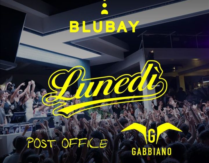 Lunedi - Opening party BLUBAY