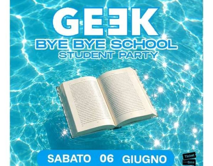 Geek Party // Bye Bye school - Student Party   Gate Disco Club